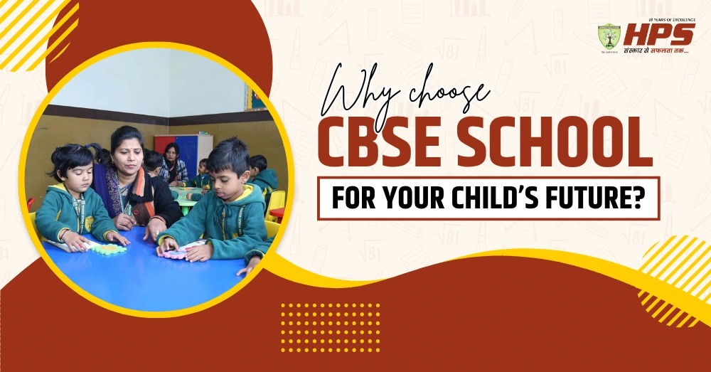 Why choose a CBSE school