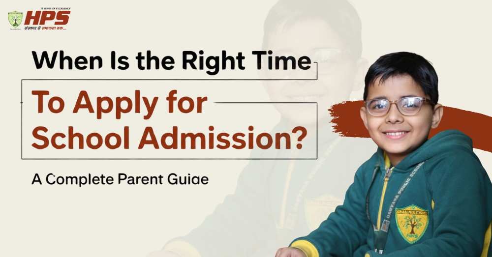 Right Time to Apply for School Admission complete parent guide with student image and admission awareness concept